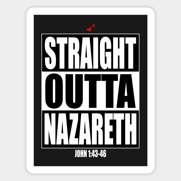 Straight Outta Nazareth Christian Shirts Magnet by TGprophetdesigns